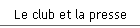 Le club et la presse
