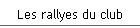 Les rallyes du club